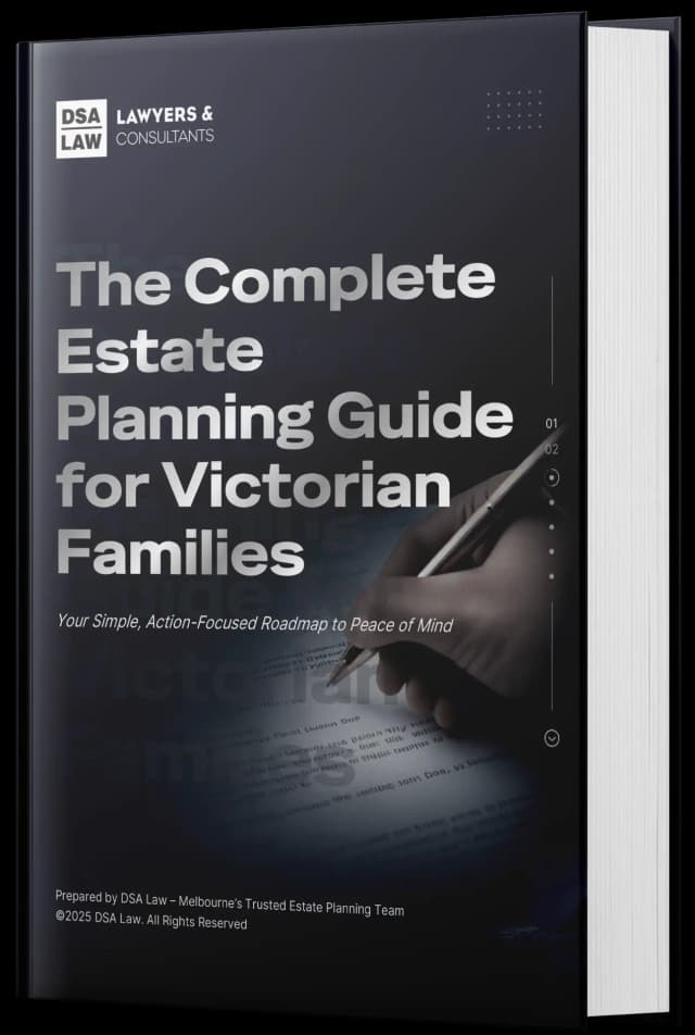The Complete Estate Planning Guide for Victorian Families